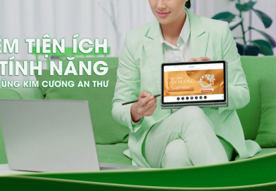 THÊM TÍNH NĂNG – THÊM TIỆN ÍCH KHI MUA SẮM: CẬP NHẬT NGAY CÙNG KIM CƯƠNG AN THƯ