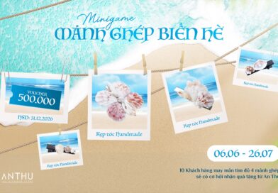 MINIGAME&nbsp;TRÊN APP&nbsp;ANTHU: MẢNH GHÉP BIỂN HÈ&nbsp;ĐẦY YÊU THƯƠNG